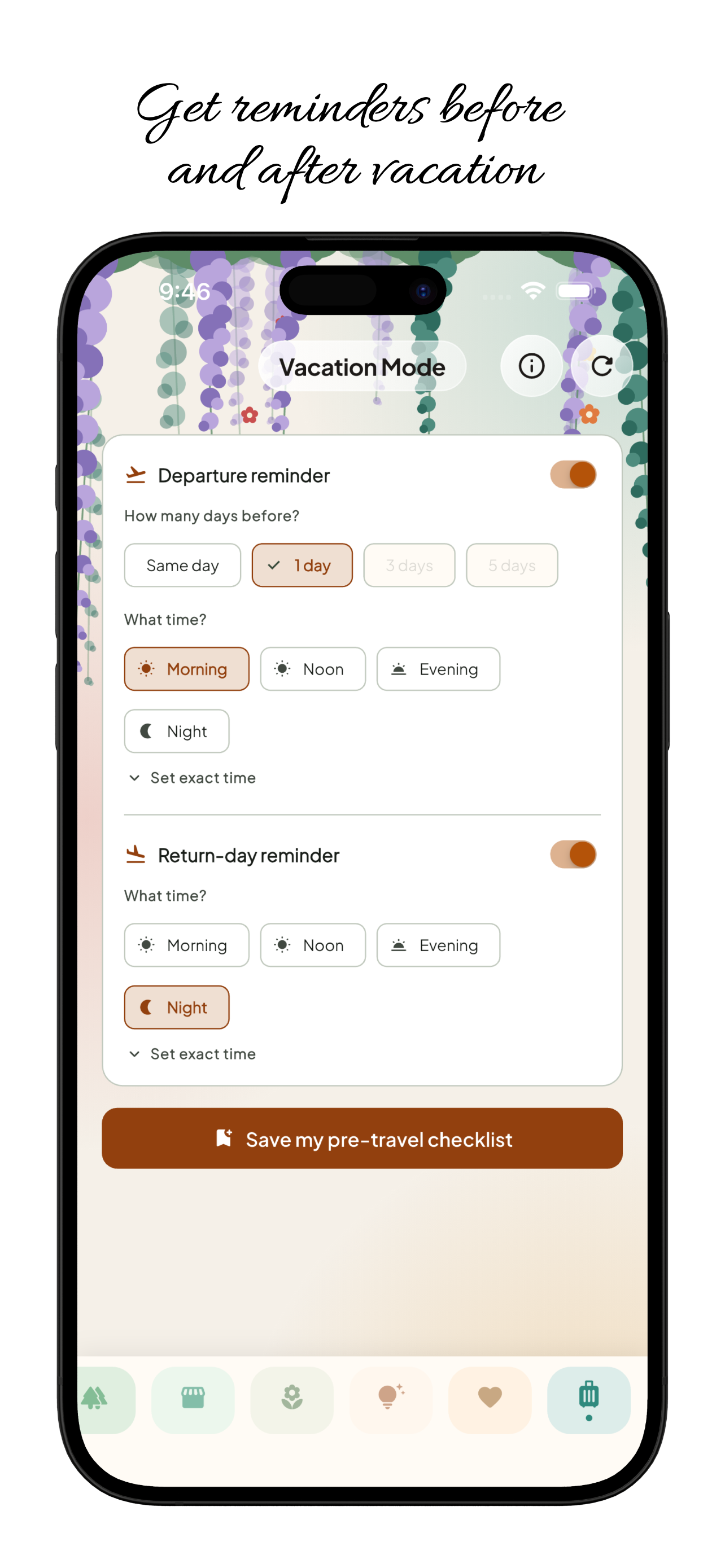 Vacation Mode departure and return reminders